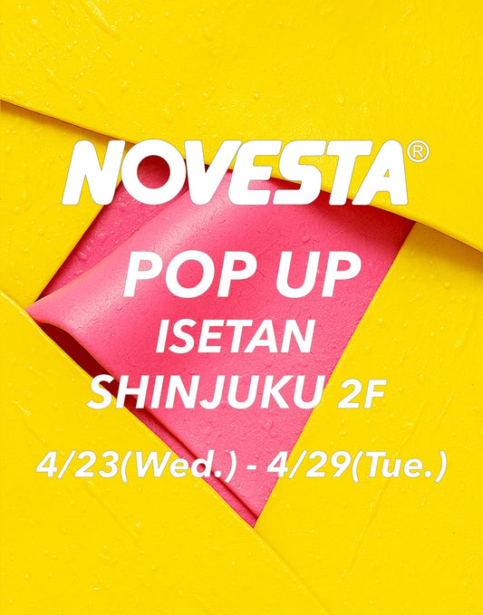 NOVESTA ノヴェスタ ノベスタ ISETAN POP UP 伊勢丹新宿店2F 2025SS POPUP