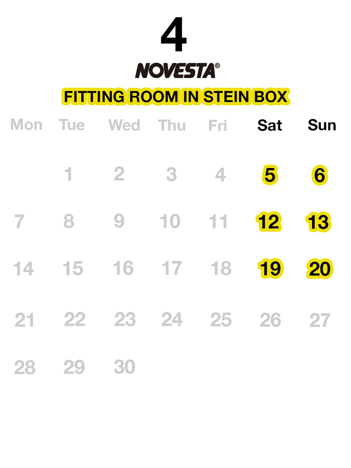 NOVESTA FITTINGROOM（ノヴェスタ・フィッティングルーム）の4月の営業スケジュールは以下になります。ぜひお出かけくださいませ。  営業日は土曜日・日曜日（臨時休業日がございます。最新情報は&nbsp;@novesta_japan にてご確認ください）